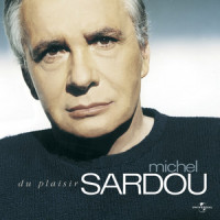 Du plaisir_Michel Sardou