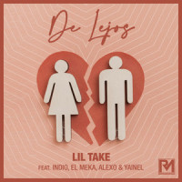 De Lejos_Lil Take,Indio,El Meka,Alexo,Yainel