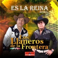 Es la Reina_Los Llaneros De La Frontera
