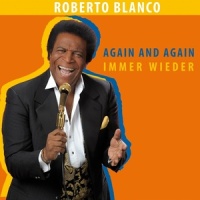 Again and Again_Roberto Blanco
