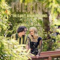 Talking(feat. Benson Price Jones)_Evie Clair,Benson Price Jones