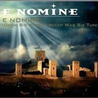 E Nomine(Denn Sie Wissen Nicht Was Sie Tun)_E Nomine