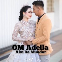 Aku Ra Mundur_Om Adella,Gerry Mahesa,Lala Widy
