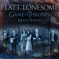 Game of Thrones (Main Theme)_Flatt Lonesome