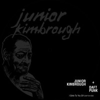 I Gotta Try You Girl_Junior Kimbrough