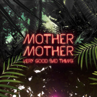 Alone And Sublime_Mother Mother