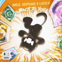 Back to You_WRLD,Keepsake,Laszlo