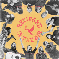 Revival’s in the Air_Bethel Music,Melissa Helser