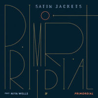 Primordial_Satin Jackets,Niya Wells