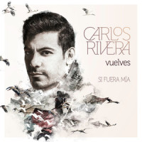 Vuelves_Carlos Rivera