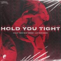 Hold You Tight_Ozlig,New Beat Order,Luc Rushmere