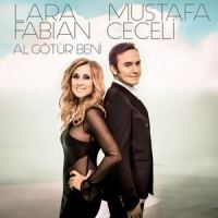 Al Götür Beni_Mustafa Ceceli,Lara Fabian