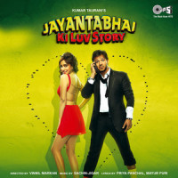 Jayantabhai Ki Luv Story_Atif Aslam,Anushka Manchanda,Priya Saraiya,Shreya Ghoshal,Sachin