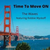 Time to Move On(feat. Robbie Wyckoff)_Robbie Wyckoff,The Waves
