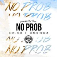 No Prob.(feat. Jemere Morgan)_Sione Toki,Jemere Morgan