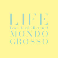 LIFE(Retune)_Mondo Grosso,Bird