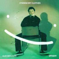 Change My Clothes_Dream,Alec Benjamin