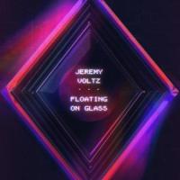 Floating on Glass_Jeremy Voltz