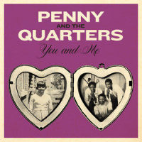 You And Me_Penny & The Quarters