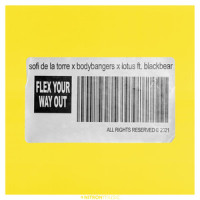Flex Your Way Out_Sofi de la Torre,Bodybangers,blackbear,Lotus