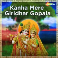 Kanha Mere Giridhar Gopala_Asees Kaur