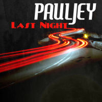 Last Night_Pauljey,Paolo Pellegrino