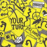Your Turn(feat. Michael Christmas)_Kyle Rapps,Michael Christmas