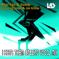 I Hear Them Calling_Alter Ego & Scoop,Jonah,Jon Giiles,Shepperd Solomon