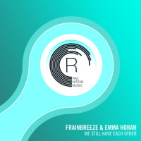 We Still Have Each Other_Frainbreeze,Emma Horan