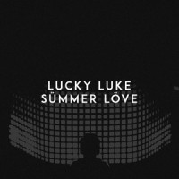 Sümmer Löve_Lucky Luke,Lukas Kemesis,Daumantas Vinkevicius