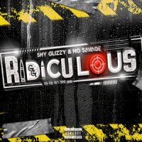 Ridiculous_Shy Glizzy,no savage