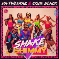 Shake Ya Shimmy_Da Tweekaz,Code Black