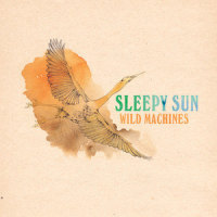 Wild Machines_Sleepy Sun
