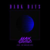 Dark Days(feat. The Motion Epic)_Max Cruise,The Motion Epic