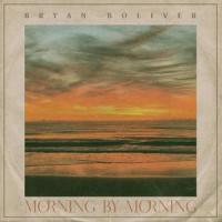 Morning By Morning_Bryan Boliver