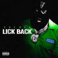 Lick Back_EST Gee