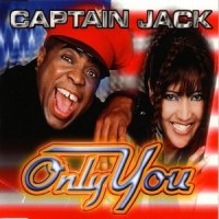 Only You_Captain Jack