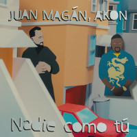 Nadie Como Tú_Juan Magan,Akon