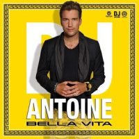 Bella Vita_DJ Antoine