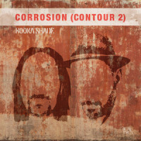 Corrosion (Contour 2)_Booka Shade