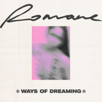 Ways of Dreaming_Romane,Romane Anguiley,Loris Sasso,Nils Peschanski