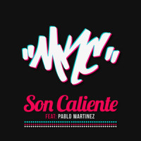 Son Caliente(feat. Pablo Martinez)_MKC,Pablo Martinez