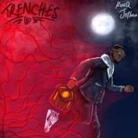 Trenches_Kvnq Jothan,Jonathan Jeremiah