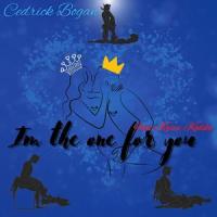 Im the One For You(feat. Krizz Kaliko)_Cedrick Bogan,Krizz Kaliko