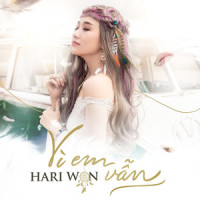 Vì Em Vẫn_Hari Won