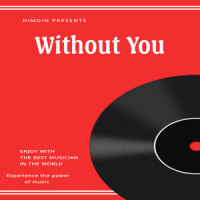 Without You_Nimdin,Noah Taylor