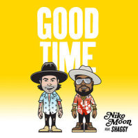 GOOD TIME_Niko Moon,Shaggy