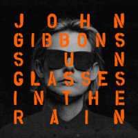 Sunglasses in the Rain_John Gibbons,AI,Gareth Keane,Daniel Zak Watts,Wayne Whyche,Tobias Karlsson