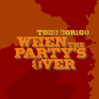 When the Party's Over_Todd Dorigo,FINNEAS
