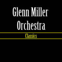 Chattanooga Choo Choo_Glenn Miller Orchestra